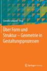 Image for Uber Form und Struktur – Geometrie in Gestaltungsprozessen
