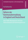 Image for Reform Der Kommunalverwaltung in England Und Deutschland: New Public Management Zwischen Reformrhetorik Und Reformergebnissen