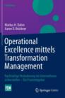 Image for Operational Excellence mittels Transformation Management : Nachhaltige Veranderung im Unternehmen sicherstellen – Ein Praxisratgeber