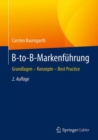 Image for B-to-B-Markenfuhrung : Grundlagen -  Konzepte - Best Practice