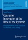 Image for Consumer innovation at the base of the pyramid: emerging patterns of user innovation in a resource-scarce setting