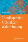 Image for Grundlagen Der Architektur-Wahrnehmung