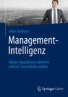 Image for Management-Intelligenz: Warum Spezialisten scheitern und wie Generalisten wirken
