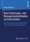 Image for Neue Steuerungs- und Managementmethoden an Universitaten: Uber die Akzeptanz und Problematik unter den Universitatsangehorigen