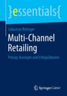Image for Multi-Channel Retailing : Prinzip, Konzepte und Erfolgsfaktoren