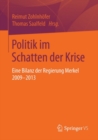 Image for Politik im Schatten der Krise: Eine Bilanz der Regierung Merkel 2009-2013