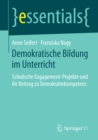 Image for Demokratische Bildung Im Unterricht: Schulische Engagement-projekte Und Ihr Beitrag Zu Demokratiekompetenz