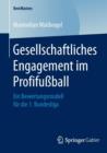 Image for Gesellschaftliches Engagement im Profifußball : Ein Bewertungsmodell fur die 1. Bundesliga
