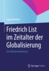 Image for Friedrich List Im Zeitalter Der Globalisierung: Eine Wiederentdeckung