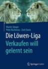 Image for Die Loewen-Liga: Verkaufen will gelernt sein