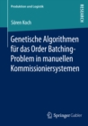 Image for Genetische Algorithmen fur das Order Batching-Problem in manuellen Kommissioniersystemen