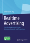 Image for Realtime Advertising: Digitales Marketing in Echtzeit: Strategien, Konzepte Und Perspektiven