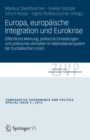 Image for Europa, europaische Integration und Eurokrise: Offentliche Meinung, politische Einstellungen und politisches Verhalten im Mehrebenensystem der Europaischen Union