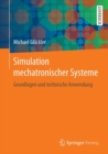 Image for Simulation Mechatronischer Systeme: Grundlagen Und Technische Anwendung