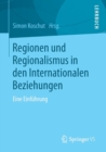 Image for Regionen und Regionalismus in den Internationalen Beziehungen