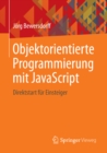 Image for Objektorientierte Programmierung Mit Javascript: Direktstart Fur Einsteiger