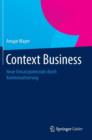Image for Context Business : Neue Umsatzpotenziale durch Kontextualisierung