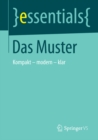 Image for Das Muster: Kompakt - modern - klar