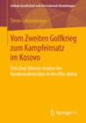 Image for Vom Zweiten Golfkrieg zum Kampfeinsatz im Kosovo: Eine Zwei-Ebenen-Analyse der Bundeswehreinsatze in den 90er Jahren