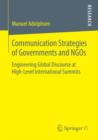 Image for Communication strategies of governments and NGOs: engineering global discourse at high-level international summits