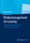 Image for Risikomanagement im Leasing: Grundlagen, rechtlicher Rahmen und praktische Umsetzung