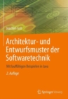 Image for Architektur- und Entwurfsmuster der Softwaretechnik : Mit lauffahigen Beispielen in Java