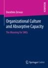 Image for Organizational Culture and Absorptive Capacity: The Meaning for SMEs
