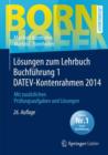 Image for Losungen Zum Lehrbuch Buchfuhrung 1 Datev-Kontenrahmen 2014