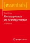 Image for Alterungsprozesse und Neurodegeneration : Ein Uberblick