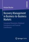 Image for Recovery Management in Business-to-Business Markets