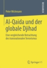 Image for Al-Qaida und der globale Djihad: Eine vergleichende Betrachtung des transnationalen Terrorismus