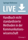 Image for Handbuch nicht standardisierte Methoden in der Kommunikationswissenschaft