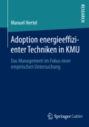Image for Adoption energieeffizienter Techniken in KMU: Das Management im Fokus einer empirischen Untersuchung