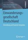 Image for Einwanderungsgesellschaft Deutschland : Entwicklung und Stand der Integration