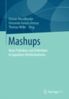 Image for Mashups: Neue Praktiken und Asthetiken in popularen Medienkulturen