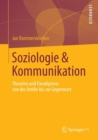 Image for Soziologie &amp; Kommunikation: Theorien Und Paradigmen Von Der Antike Bis Zur Gegenwart