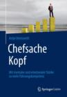 Image for Chefsache Kopf : Mit Mentaler Und Emotionaler Starke Zu Mehr Fuhrungskompetenz