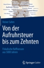 Image for Von Der Aufruhrsteuer Bis Zum Zehnten : Fiskalische Raffinessen Aus 5000 Jahren