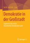 Image for Demokratie in der Großstadt : Ergebnisse des ersten Mannheimer Demokratie Audit