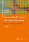 Image for Sensoren fur die Prozess- und Fabrikautomation: Funktion - Ausfuhrung - Anwendung