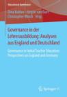 Image for Governance in der Lehrerausbildung: Analysen aus England und Deutschland : Governance in Initial Teacher Education: Perspectives on England and Germany