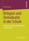 Image for Religion Und Demokratie in Der Schule: Analysen Zu Einem Grundsatzlichen Spannungsfeld
