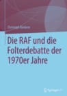 Image for Die Raf Und Die Folterdebatte Der 1970er Jahre