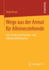 Image for Wege Aus Der Armut Fur Alleinerziehende: Eine Analyse Der Partner- Und Arbeitsmarktchancen
