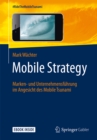 Image for Mobile Strategy: Marken- und Unternehmensfuhrung im Angesicht des Mobile Tsunami