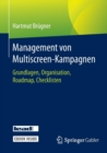 Image for Management von Multiscreen-Kampagnen : Grundlagen, Organisation, Roadmap, Checklisten