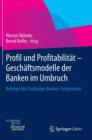 Image for Profil und Profitabilitat - Geschaftsmodelle der Banken im Umbruch
