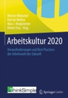 Image for Arbeitskultur 2020: Herausforderungen und Best Practices der Arbeitswelt der Zukunft