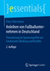 Image for Anleihen Von Fuballunternehmen in Deutschland: Finanzierung Im Spannungsfeld Von Emotionaler Bindung Und Rendite