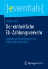 Image for Der einheitliche EU-Zahlungsverkehr: Inhalte und Auswirkungen von PSD I, PSD II und SEPA